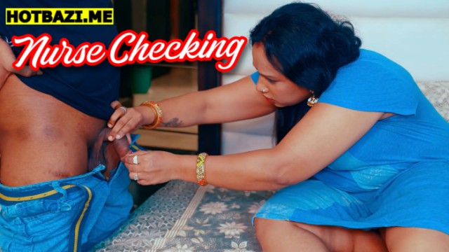 Nurse Checking (2025) Hindi Hot Short Film