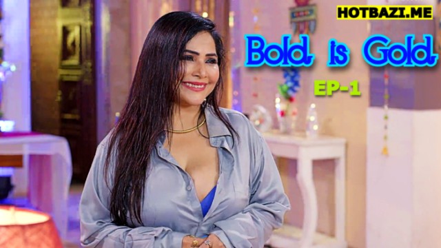 Bold is Gold S01E01 (2025) Hindi Hot Web Series Funtyy