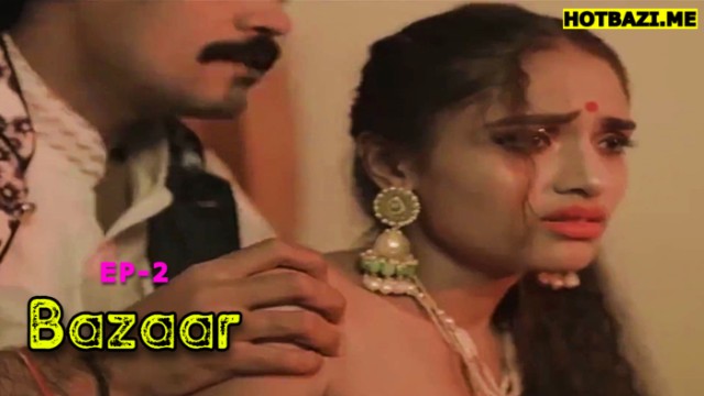 Bazaar S01E02 (2025) Hindi Hot Web Series Funtyy