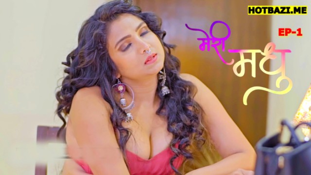 Meri Madhu S01E01 (2025) Hindi Hot Web Series Rioplus