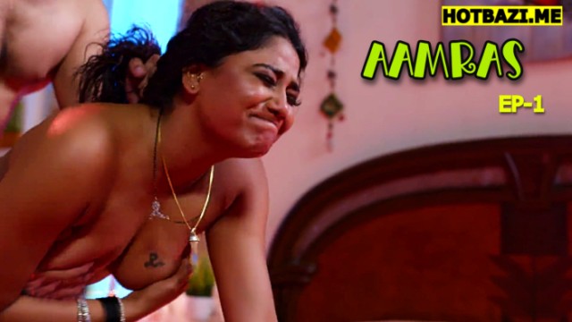 Aamras S01E01 (2025) Hindi Hot Web Series Funtyy